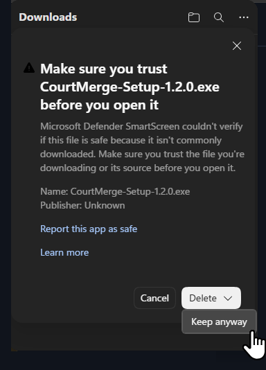 Het bevestigingsvenster van de browser: “Make sure you trust CourtMerge-Setup-1.2.0.exe before you open it”, met “Publisher: Unknown” en de knop Keep anyway naast Cancel en Delete.